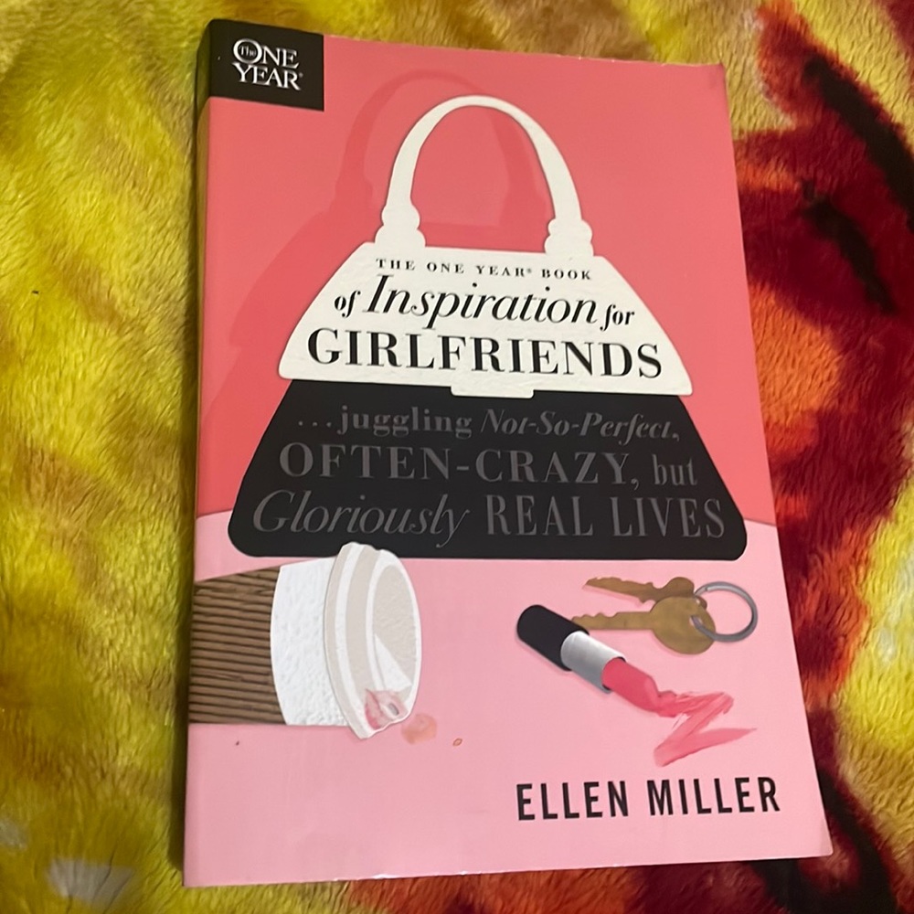 The one year book inspiration for girlfriends. By Ellen Miller